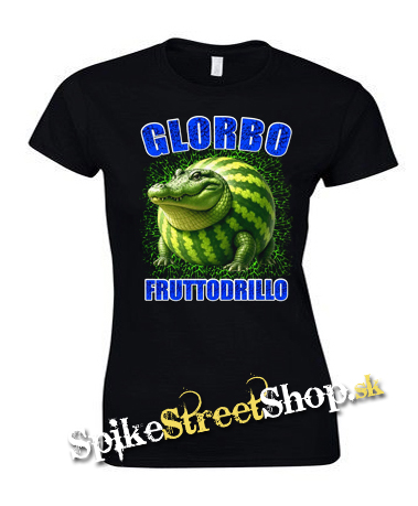 GLORBO FRUTTODRILLO - Italian Brainrot Meme - dámske tričko