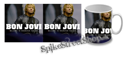 Hrnček BON JOVI - Welcome To Wherever You Are