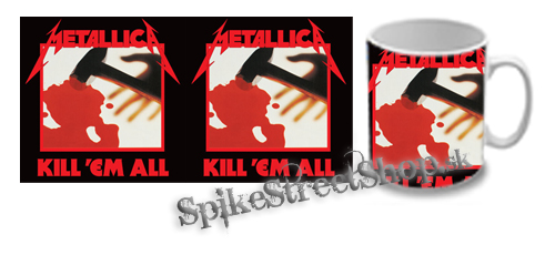 Hrnček METALLICA - Kill Em All
