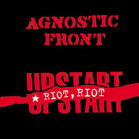 Fotonášivka AGNOSTIC FRONT - Riot, Riot, Upstart