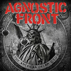 Fotonášivka AGNOSTIC FRONT - The American Dream Died