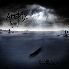 Fotonášivka AMEBIX - Knights of the Black Sun