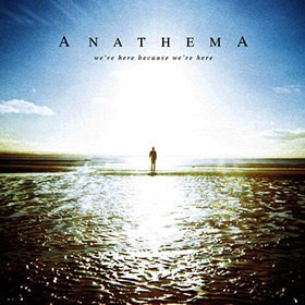Fotonášivka ANATHEMA - We're Here Because We're Here