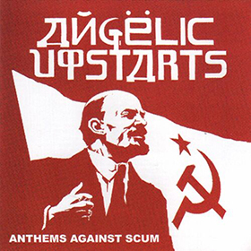 Fotonášivka ANGELIC UPSTARTS - Anthems Against Scum