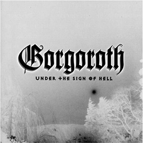 Fotonášivka GORGOROTH - Under the Sign of Hell