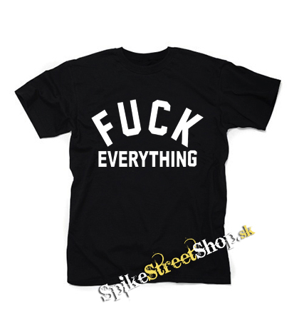 FUCK EVERYTHING - čierne detské tričko