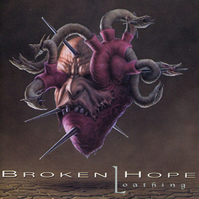 Fotonášivka BROKEN HOPE - Loathing