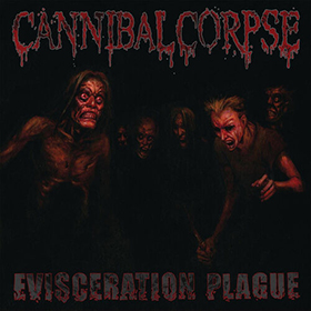 Fotonášivka CANNIBAL CORPSE - Evisceration Plague