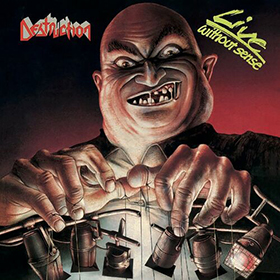 Fotonášivka DESTRUCTION - Live Without Sense