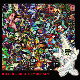 Fotonášivka KILLING JOKE - Democracy