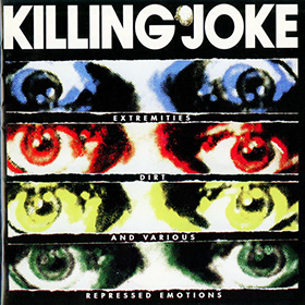 Fotonášivka KILLING JOKE - Extremities, Dirt And Various Repressed Emotions