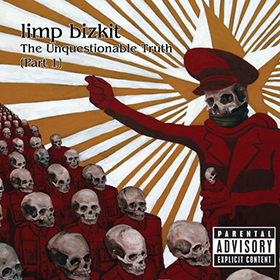 Fotonášivka LIMP BIZKIT - The Unquestionable Truth (Pt. 1)