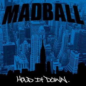 Fotonášivka MADBALL - Hold It Down
