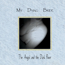 Fotonášivka MY DYING BRIDE - The Angel & The Dark River