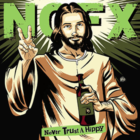 Fotonášivka NOFX - Never Trust a Hippy