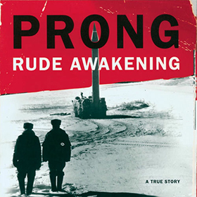 Fotonášivka PRONG - Rude Awakening