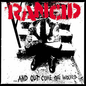 Fotonášivka RANCID - ...And Out Come The Wolves