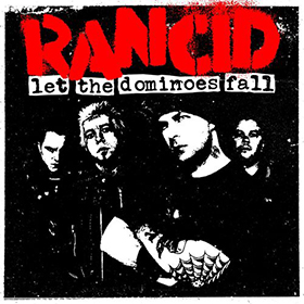 Fotonášivka RANCID - Let The Dominoes Fall