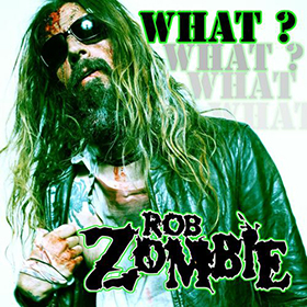 Fotonášivka ROB ZOMBIE - What