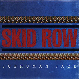 Fotonášivka SKID ROW - Subhuman Race