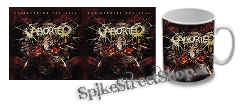 Hrnček ABORTED - Engineering the dead