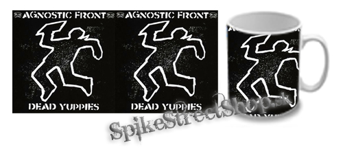 Hrnček AGNOSTIC FRONT - Dead Yuppies