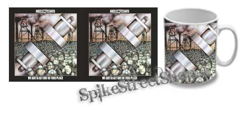 Hrnček ANGELIC UPSTARTS - We Gotta Get Out of This Place