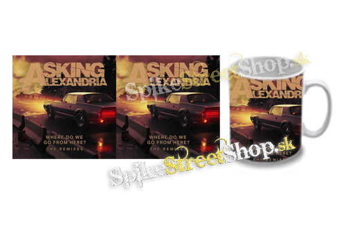 Hrnček ASKING ALEXANDRIA - Where Do We Go From Here The Remixes EP