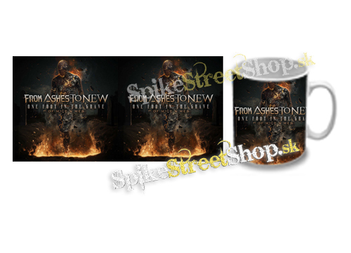 Hrnček FROM ASHES TO NEW - One Foot In The Grave