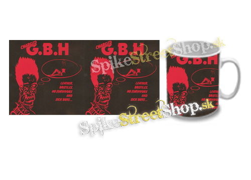 Hrnček GBH - Leather, Bristles, No Survivors and Sick Boys