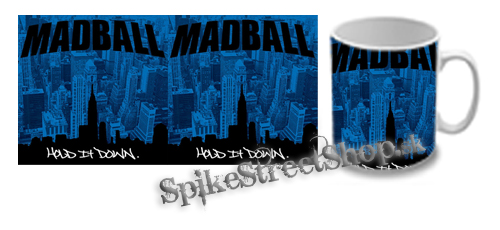 Hrnček MADBALL - Hold It Down