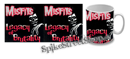 Hrnček MISFITS - Legacy Of Brutality