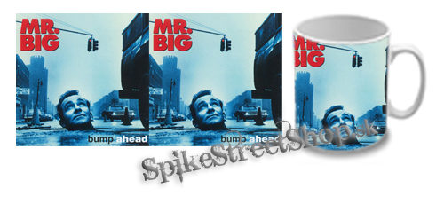 Hrnček MR.BIG - Bump Ahead