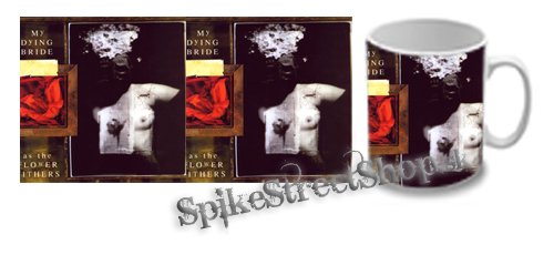 Hrnček MY DYING BRIDE - As the Flowers Withers