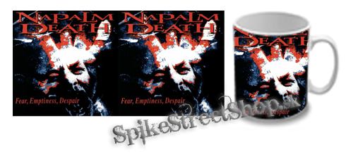 Hrnček NAPALM DEATH - Fear, Emptiness, Despair