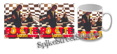 Hrnček ROXETTE - Crash Boom Bang