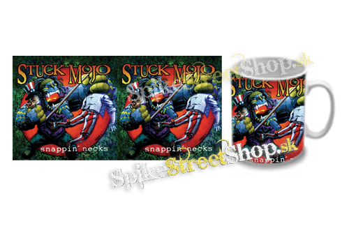 Hrnček STUCK MOJO - Snappin' Necks (Re-issue