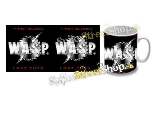 Hrnček W.A.S.P. - First Blood Last Cuts