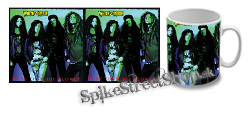 Hrnček WHITE ZOMBIE - Make Them Die Slowly