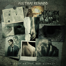 Fotonášivka ALL THAT REMAINS - Victim of the New Disease