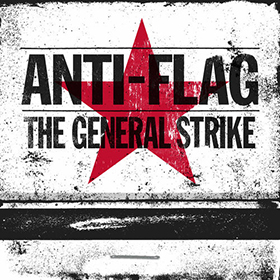 Fotonášivka ANTI-FLAG - The General Strike