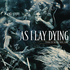Fotonášivka AS I  LAY DYING - This Is Who We Are