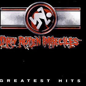 Fotonášivka D.R.I. - Dirty Rotten Imbeciles Greatest Hits