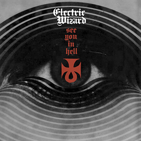 Fotonášivka ELECTRIC WIZARD - See You In Hell