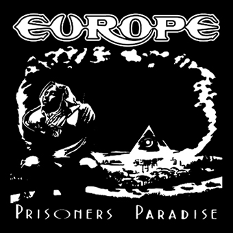 Fotonášivka EUROPE - Prisoners In Paradise