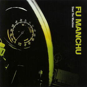 Fotonášivka FU MANCHU - Start the Machine