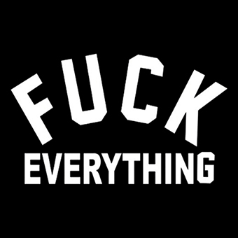 Fotonášivka FUCK EVERYTHING