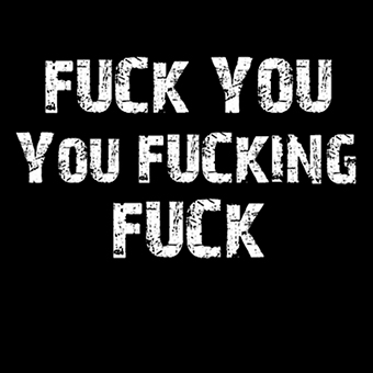 Fotonášivka FUCK YOU YOU FUCKING FUCK