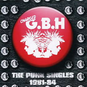 Fotonášivka GBH - The Punk Singles 1981-84