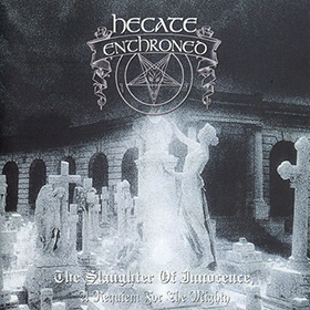 Fotonášivka HECATE ENTHRONED - The Slaughter of Innocence, A Requiem for the Mighty